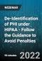 De-Identification of PHI under HIPAA - Follow the Guidance to Avoid Penalties - Webinar (Recorded) - Product Thumbnail Image