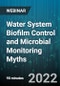 Water System Biofilm Control and Microbial Monitoring Myths - Webinar (Recorded) - Product Thumbnail Image