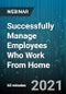 Successfully Manage Employees Who Work From Home - Webinar (Recorded) - Product Thumbnail Image
