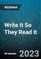 Write It So They Read It: Technical Writing for Subject Matter Experts - Webinar - Product Image