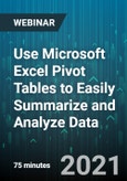 Use Microsoft Excel Pivot Tables to Easily Summarize and Analyze Data - Webinar (Recorded)- Product Image