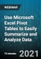 Use Microsoft Excel Pivot Tables to Easily Summarize and Analyze Data - Webinar (Recorded) - Product Thumbnail Image