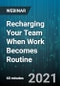 Recharging Your Team When Work Becomes Routine - Webinar (Recorded) - Product Thumbnail Image