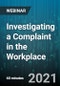 Investigating a Complaint in the Workplace - Webinar (Recorded) - Product Thumbnail Image