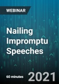 Nailing Impromptu Speeches: The Secret to Speaking Easily and Brilliantly on the Spot - Webinar (Recorded)- Product Image