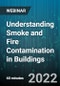 Understanding Smoke and Fire Contamination in Buildings - Webinar (Recorded) - Product Thumbnail Image