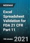 3-Hour Virtual Seminar on Excel Spreadsheet Validation for FDA 21 CFR Part 11 - Webinar (Recorded) - Product Thumbnail Image