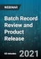 Batch Record Review and Product Release - Webinar - Product Thumbnail Image