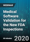 Medical Software Validation for the New FDA Inspections - Webinar (Recorded)- Product Image