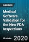 Medical Software Validation for the New FDA Inspections - Webinar (Recorded) - Product Thumbnail Image