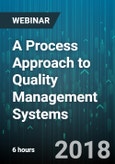 6-Hour Virtual Seminar on A Process Approach to Quality Management Systems - Webinar (Recorded)- Product Image