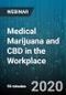 Medical Marijuana and CBD in the Workplace: Challenges for HR and Management - Webinar (Recorded) - Product Thumbnail Image