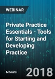 6-Hour Virtual Seminar on Private Practice Essentials - Tools for Starting and Developing Practice - Webinar (Recorded)- Product Image