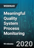 Meaningful Quality System Process Monitoring - Webinar (Recorded)- Product Image