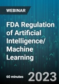 FDA Regulation of Artificial Intelligence/ Machine Learning - Webinar (Recorded)- Product Image