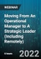 6-Hour Virtual Seminar on Moving From An Operational Manager to A Strategic Leader (Including Remotely) - Webinar - Product Image