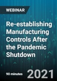 Re-establishing Manufacturing Controls After the Pandemic Shutdown - Webinar (Recorded)- Product Image
