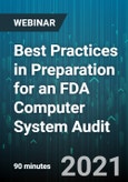 Best Practices in Preparation for an FDA Computer System Audit - Webinar (Recorded)- Product Image