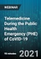 Telemedicine During the Public Health Emergency (PHE) of CoVID-19 - Webinar (Recorded) - Product Thumbnail Image