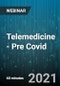 Telemedicine - Pre Covid - Webinar (Recorded) - Product Thumbnail Image