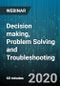 Decision making, Problem Solving and Troubleshooting: Tips and Techniques - Webinar (Recorded) - Product Thumbnail Image