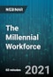The Millennial Workforce: How Smart Companies Engage and Tap Their Entrepreneurial Energy - Webinar (Recorded) - Product Thumbnail Image