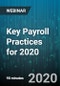 Key Payroll Practices for 2020 - Webinar (Recorded) - Product Thumbnail Image