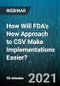 How Will FDA's New Approach to CSV Make Implementations Easier? - Webinar (Recorded) - Product Thumbnail Image