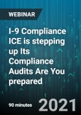 I-9 Compliance ICE is stepping up Its Compliance Audits Are You prepared - Webinar (Recorded)- Product Image