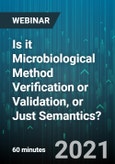 Is it Microbiological Method Verification or Validation, or Just Semantics? - Webinar (Recorded)- Product Image