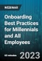 Onboarding Best Practices for Millennials and All Employees - Webinar (Recorded) - Product Thumbnail Image