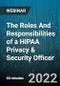 The Roles And Responsibilities of a HIPAA Privacy & Security Officer - Webinar (Recorded) - Product Thumbnail Image