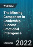 The Missing Component in Leadership Success - Emotional Intelligence - Webinar (Recorded)- Product Image