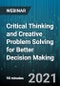 Critical Thinking and Creative Problem Solving for Better Decision Making - Webinar (Recorded) - Product Thumbnail Image