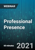 Professional Presence: The Essentials of Confidence, Credibility and Composure - Webinar (Recorded)- Product Image