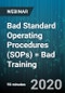 Bad Standard Operating Procedures (SOPs) = Bad Training: Garbage In, Garbage Out - Webinar (Recorded) - Product Thumbnail Image