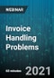 Invoice Handling Problems: How Best Practice Organizations Address them - Webinar - Product Image