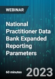 National Practitioner Data Bank Expanded Reporting Parameters - Webinar (Recorded)- Product Image
