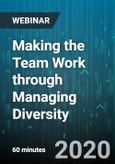 Making the Team Work through Managing Diversity - Webinar (Recorded)- Product Image