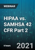6-Hour Virtual Seminar on HIPAA vs. SAMHSA 42 CFR Part 2 - Webinar (Recorded)- Product Image