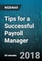 Tips for a Successful Payroll Manager - Webinar (Recorded) - Product Thumbnail Image