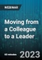 Moving from a Colleague to a Leader - Webinar (Recorded) - Product Image