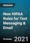 New HIPAA Rules for Text Messaging & Email - Webinar (Recorded) - Product Thumbnail Image