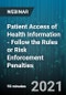 Patient Access of Health Information - Follow the Rules or Risk Enforcement Penalties - Webinar - Product Image