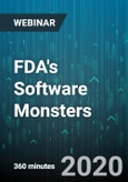 6-Hour Virtual Seminar on FDA's Software Monsters: Cybersecurity, Interoperability, Mobile Apps and Home Use - Webinar (Recorded)- Product Image