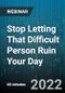Stop Letting That Difficult Person Ruin Your Day: Effectively Handle Toxic People For Better Productivity and Less Drama - Webinar - Product Image