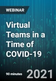 Virtual Teams in a Time of COVID-19: Managing Your Entire Team Remotely - Webinar (Recorded)- Product Image