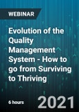 6-Hour virtual Seminar on Evolution of the Quality Management System - How to go from Surviving to Thriving - Webinar (Recorded)- Product Image