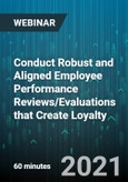 Conduct Robust and Aligned Employee Performance Reviews/Evaluations that Create Loyalty - Webinar (Recorded)- Product Image