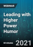 Leading with Higher Power Humor: Challenging Your Self while Engaging the World through Emotional (EQ) and Humor (HQ) Intelligence - Webinar (Recorded)- Product Image